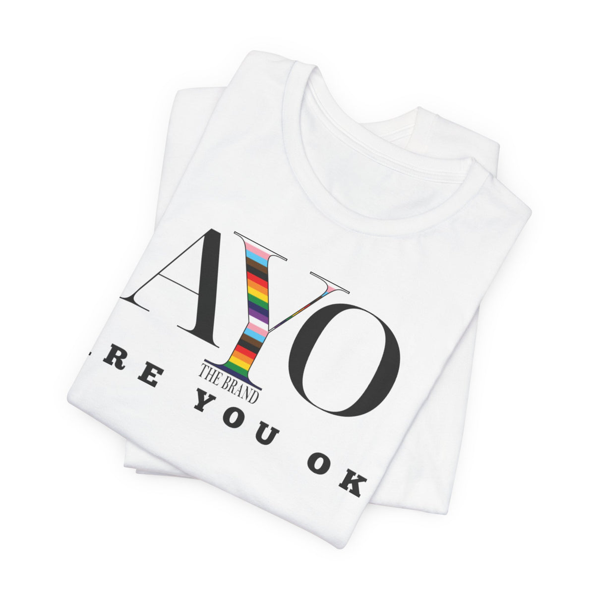 Are You Ok? - Progressive Pride Tee