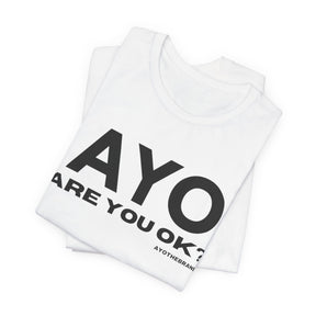 Are You Ok? - Mental Health Awareness Tee