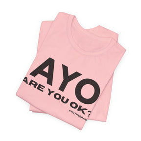 Are You Ok? - Mental Health Awareness Tee