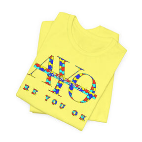 Are You Ok? - Autism Awareness Tee