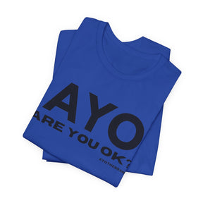 Are You Ok? - Mental Health Awareness Tee